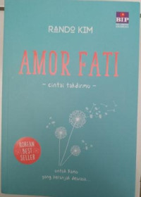 Amor Fati: Cintai Takdirmu Untuk Kamu Yang Beranjak Dewasa