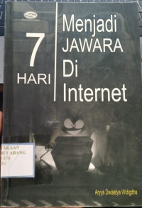7 Hari Menjadi Jawara di Internet