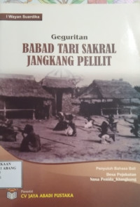 Geguritan  Babad tari Sakral Jangkang Pelilit