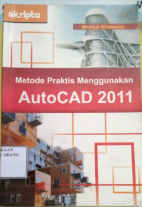Metode Praktis Menggunakan AutoCAD 2011